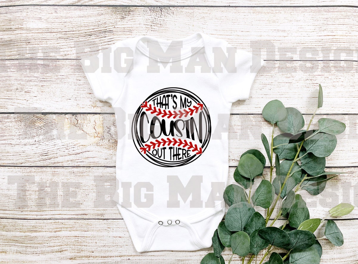 That's my Cousin Out there Baseball Baby Bodysuit/ Onesie / baby girl baseball outfit/ baby boy baseball outfit