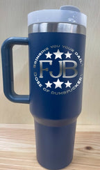 Personalized FJB 40 oz Stainless Steel Tumbler with Handle