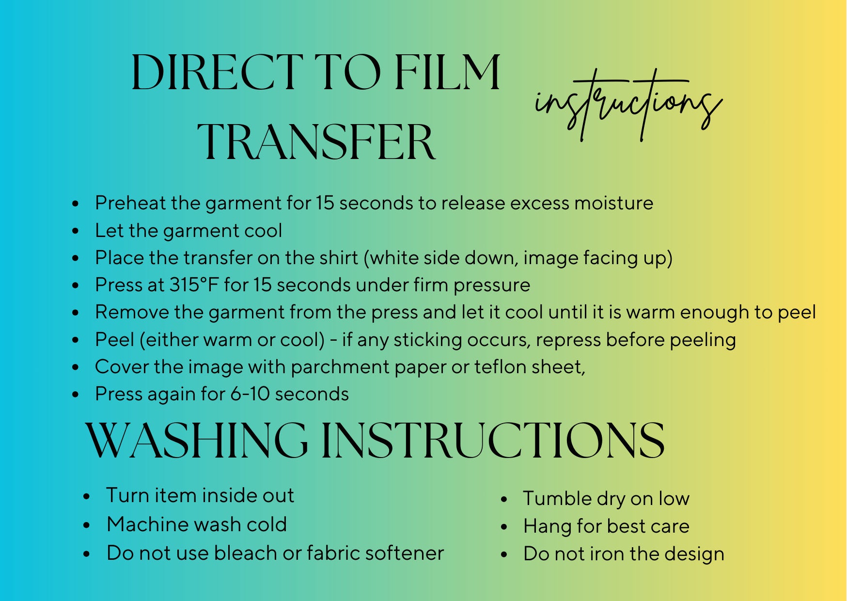 Instructions on how to press your direct to film transfer onto your shirt
