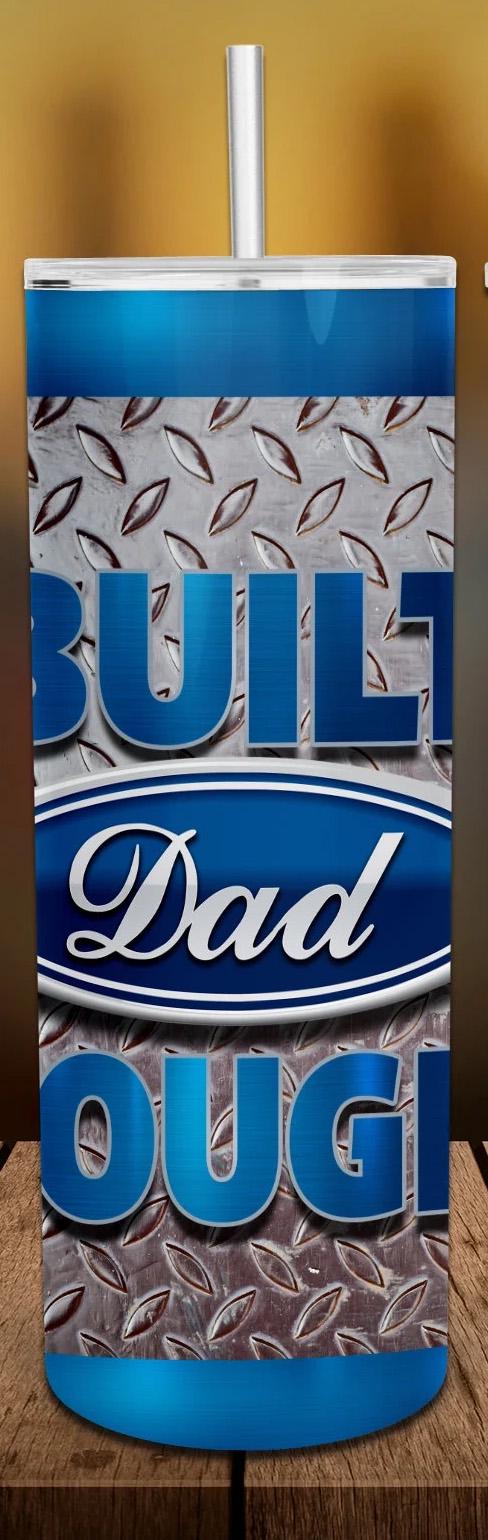 Dad Tough Personalized 20 oz skinny Tumbler
