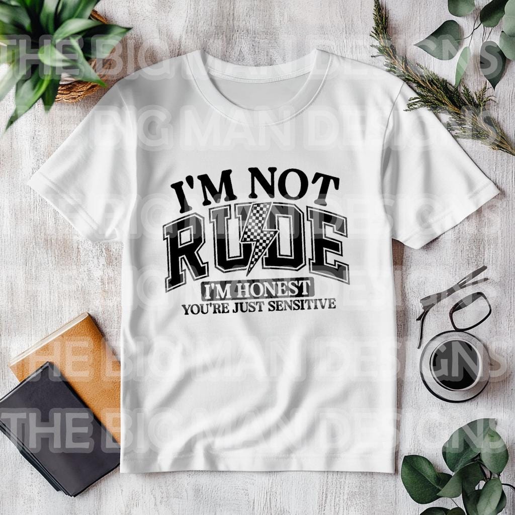 For the bold, the blunt, and the unapologetically honest—this "I'm Not Rude, I'm Honest – You're Just Sensitive" DTF transfer is perfect for those who speak their mind without sugarcoating it! Featuring a trendy, edgy design, this print is great for making a statement at work, with friends, or just in everyday life. on white