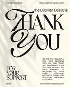 Thank you for supporting our small, family-run business. We appreciate your order. The Big Man Designs