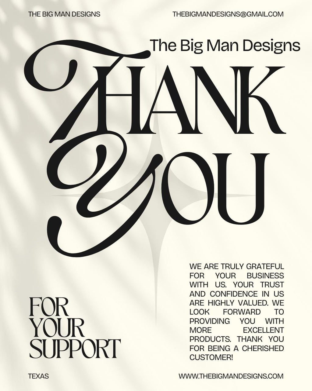 Thank you for supporting our small, family-run business. We appreciate your order. The Big Man Designs