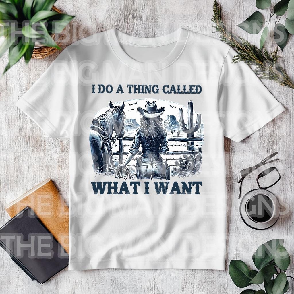 For the fearless, independent, and wild-at-heart—this "I Do a Thing Called What I Want" DTF transfer features a strong-willed cowgirl gazing off into the open wild. Perfect for adding a bold, Western touch to your t-shirts, hoodies, or tote bags. Whether you embrace the cowboy way of life or just don’t like being told what to do, this design is made for you! on a white