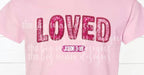 Loved John 3:16 Faux Glitter and Embroidery Valentines Day T-Shirt | Faux Glitter Valentines day shirt | Valentine t shirt