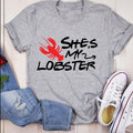 She's My Lobster Valentines Day T-Shirt | Unisex Fit