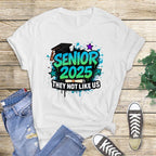Make a statement with this edgy Senior 2025 – They Not Like Us DTF Transfer! Designed in graffiti-style font with stars, diploma, and graduation cap, this heat transfer is perfect for standout seniors who walk their own path.