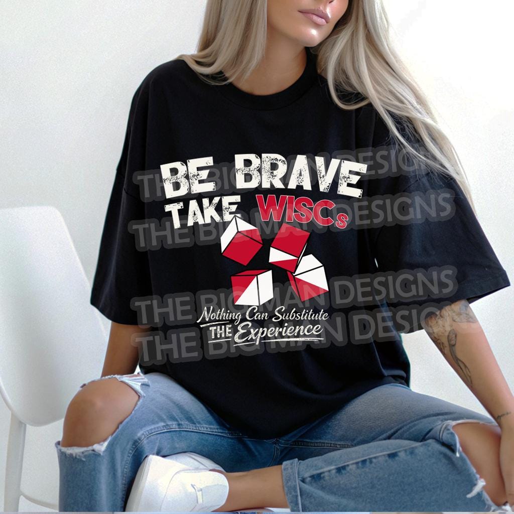Be Brave Take WISCs on a Black lifestyle shirt