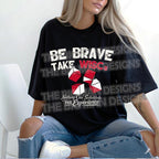 Be Brave Take WISCs on a Black lifestyle shirt