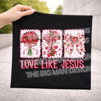 Love Like Jesus faith Valentine heat transfer design displayed on black t-shirt