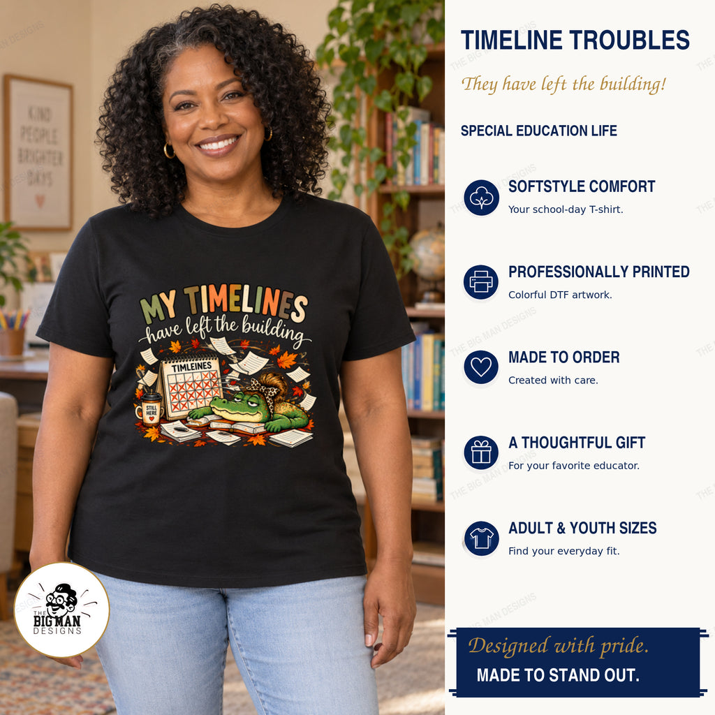 Woman wearing a black My Timelines Have Left the Building gator shirt with boutique product benefits and The Big Man Designs branding.