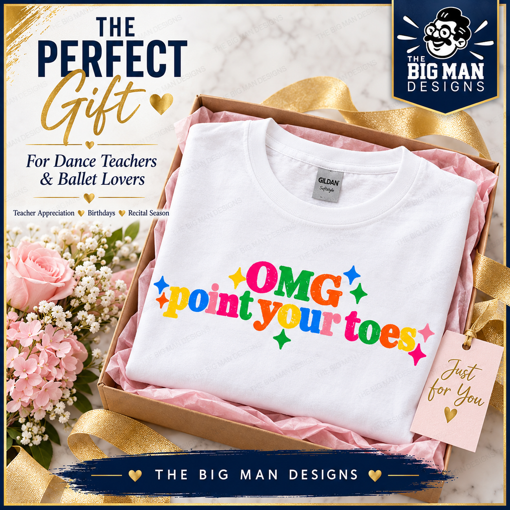 OMG Point Your Toes shirt styled as a gift for dance teachers and ballet lovers