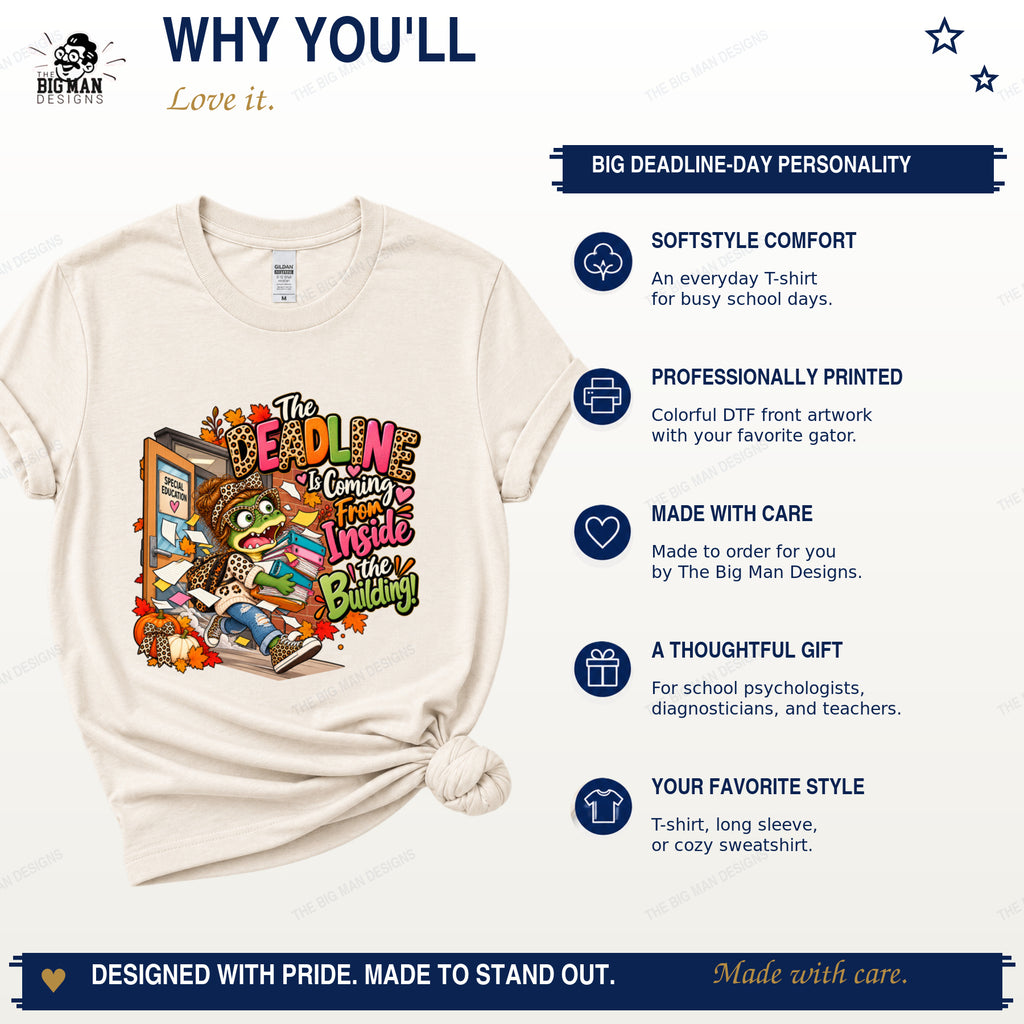 Special education deadline shirt benefits including Softstyle comfort, DTF front printing, and made-to-order production.