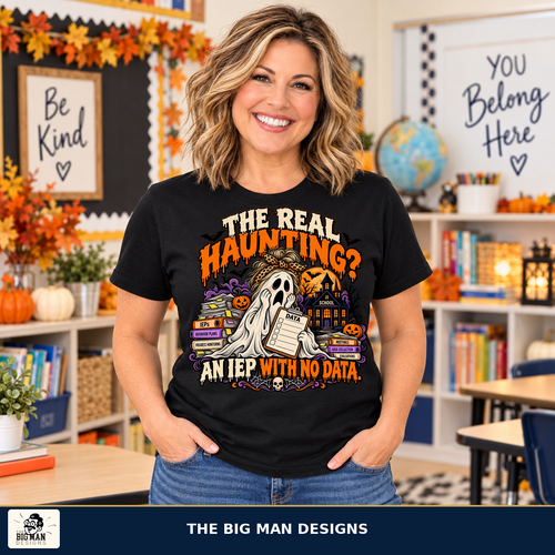 The Real Haunting IEPs Without Data Halloween shirt, lifestyle, The Big Man Designs